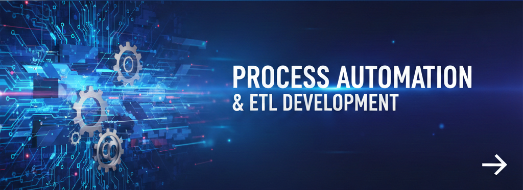 Process Automation and ETL Development